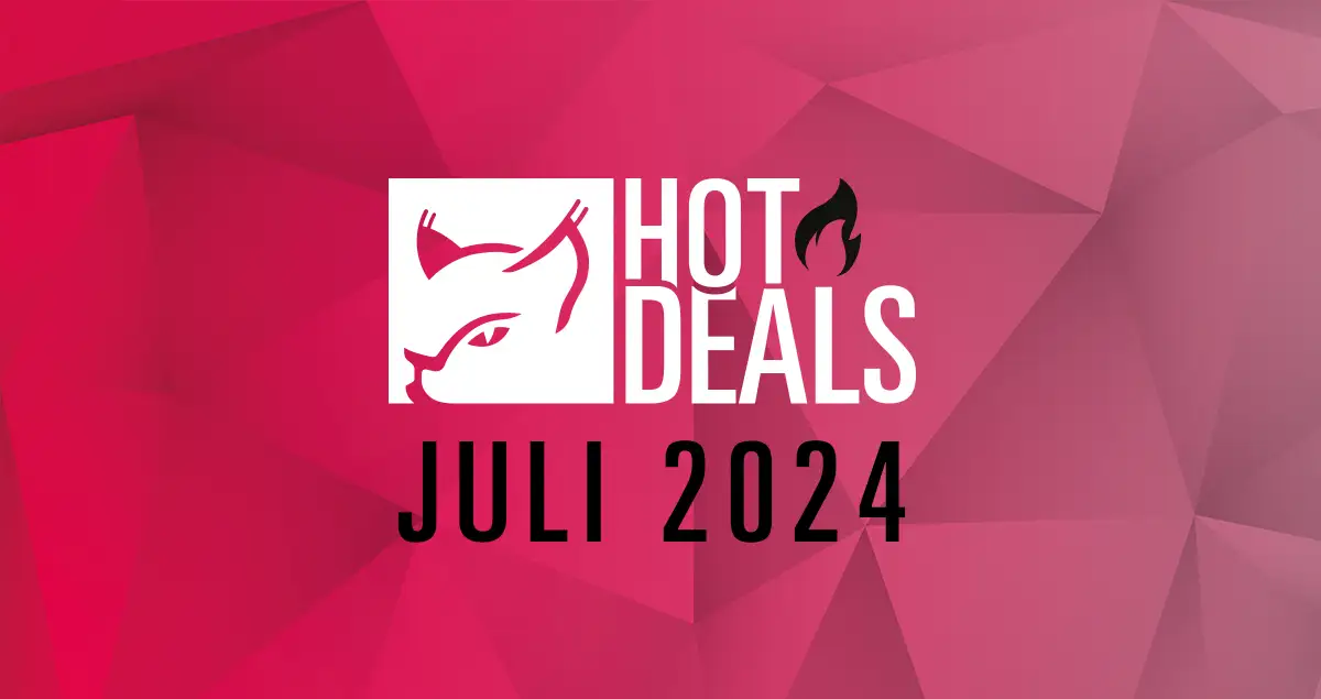 News: Hot Deals Juli